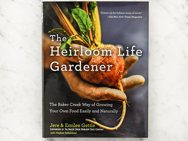 Baker Creek The Heirloom Life Gardener book