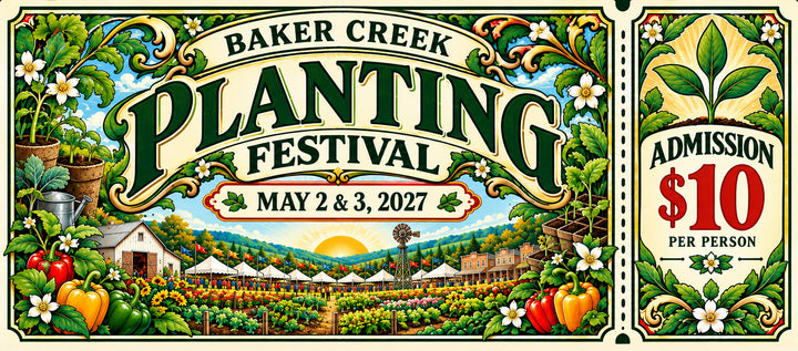 Baker Creek Spring Planting Festival 2027 admission ticket (wide)